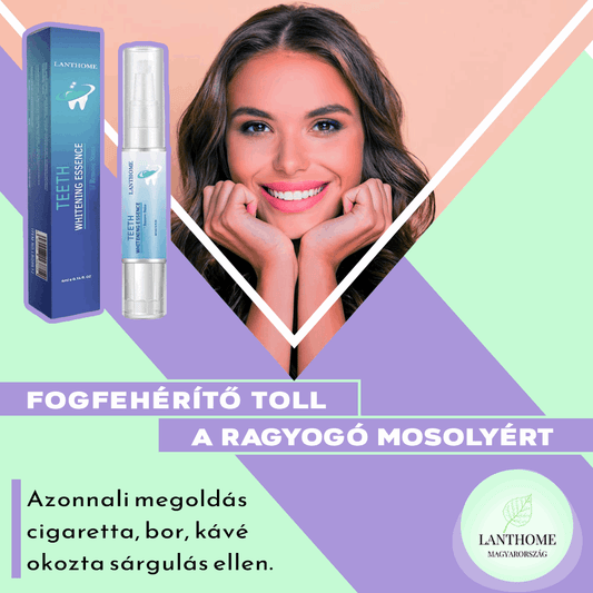 Lanthome™ Fogfehérítő toll és esszencia - Lanthome Magyarország